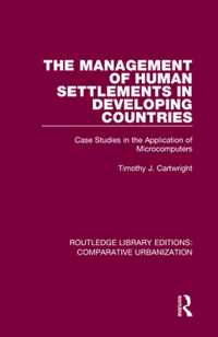 The Management of Human Settlements in Developing Countries: Case Studies in the Application of Microcomputers