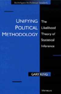 Unifying Political Methodology