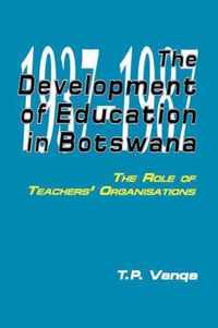 The Development of Education in Botswana