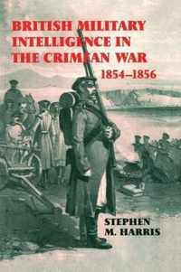 British Military Intelligence in the Crimean War, 1854-1856