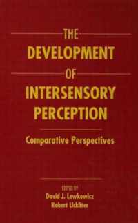 The Development of Intersensory Perception