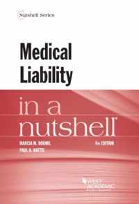 Medical Liability in a Nutshell