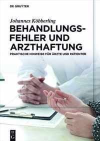 Behandlungsfehler und Arzthaftung