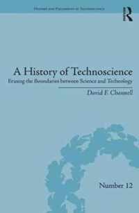 A History of Technoscience