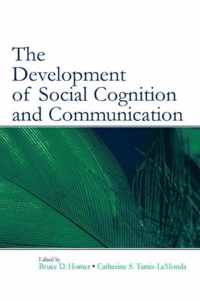 The Development of Social Cognition and Communication