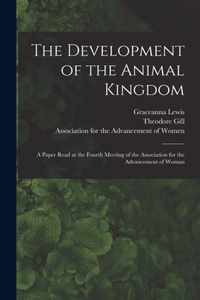 The Development of the Animal Kingdom