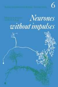 Neurones without Impulses