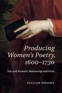 Producing Women's Poetry 1600-1730