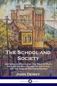 The School and Society