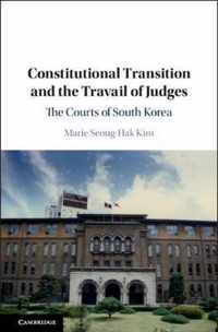 Constitutional Transition and the Travail of Judges