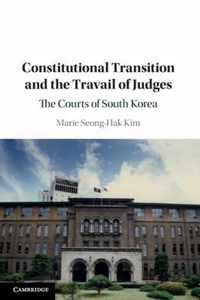 Constitutional Transition and the Travail of Judges