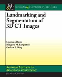 Landmarking and Segmentation of 3D CT Images