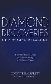 Diamond Discoveries of a Woman Preacher