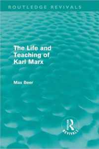 The Life & Teaching of Karl Marx