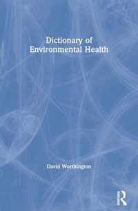 Dictionary of Environmental Health