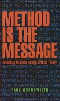 Method is the Message