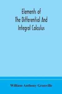 Elements of the differential and integral calculus