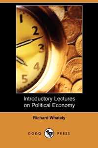 Introductory Lectures on Political Economy (Dodo Press)