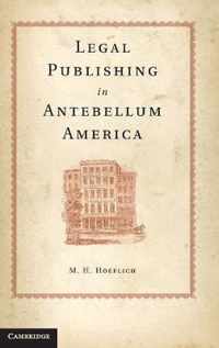 Legal Publishing In Antebellum America