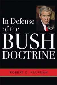 In Defense of the Bush Doctrine