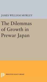 The Dilemmas of Growth in Prewar Japan