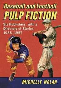 Baseball and Football Pulp Fiction