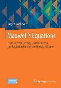 Maxwell´s Equations: From Current Density Distribution to the Radiation Field of the Hertzian Dipole