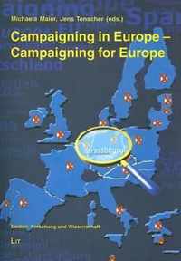 Campaigning in Europe, Campaigning for Europe