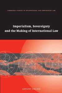 Imperialism, Sovereignty and the Making of International Law