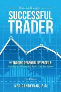 How to Become a Successful Trader: The Trading Personality Profile