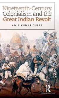 Nineteenth-Century Colonialism and the Great Indian Revolt