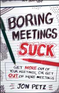 Boring Meetings Suck