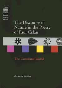 The Discourse of Nature in the Poetry of Paul Celan