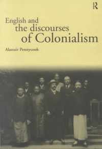 English and the Discourses of Colonialism