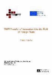 TRIFT Transfer of Innovation into the Field of Foreign Trade