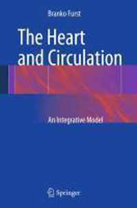 The Heart and Circulation