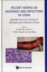 Recent Works on Microbes and Infections in China