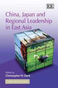 China, Japan and Regional Leadership in East Asia