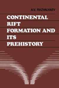 Continental Rift Formation and its Prehistory