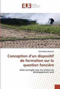 Conception d'un dispositif de formation sur la question fonciere