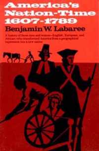 America`s Nation-Time - 1607-1789