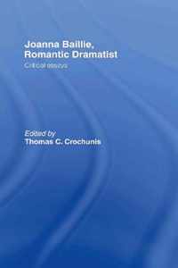 Joanna Baillie, Romantic Dramatist