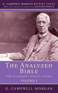 The Analyzed Bible, Volume 1