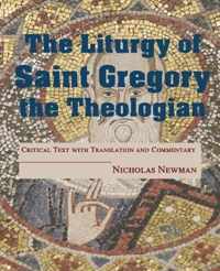 The Liturgy of Saint Gregory the Theologian