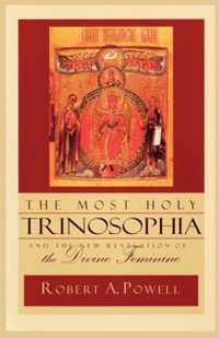 The Most Holy Trinosophia and the New Revelation of the Divine Feminine