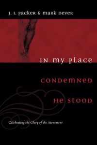 In My Place Condemned He Stood