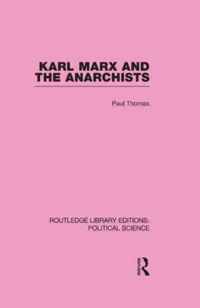 Karl Marx and the Anarchists