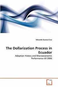 The Dollarization Process in Ecuador