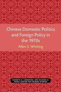 Chinese Domestic Politics and Foreign Policy in the 1970s
