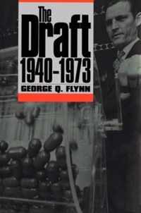 The Draft, 1940-1973